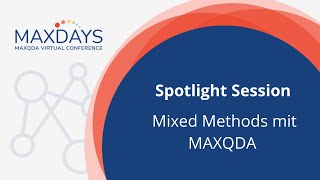 MAXDAYS 2022 Spotlight Session: Mixed Methods mit MAXQDA