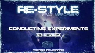 Re-Style Feat. Mercenary - Conducting Experiments