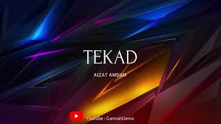 Aizat Amdan - Tekad (Lirik)