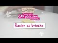[CAP pâtissier] Apprendre à bouler sa brioche !
