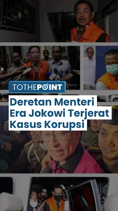 Deretan Menteri Era Jokowi yang Terjerat Kasus Korupsi, Terbaru Tom Lembong yang Ditangkap Kejagung