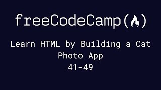 freeCodeCamp - Learn HTML by Building a Cat Photo App (41-49) screenshot 4