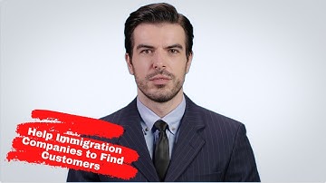 5 Ways to Help Immigration Companies and Lawyers to Find Customers