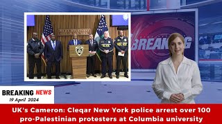 BREAKING NEWS: New York police arrest over 100 pro-Palestinian protesters at Columbia university