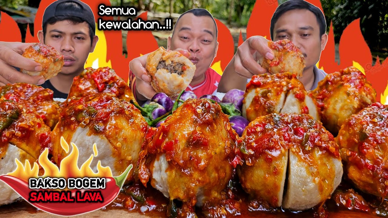 GA PERNAH AKUR ! MUKBANG BAKSO BOGEM SAMBAL LAVA 🔥 ENAK PEDAS KENYANG