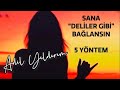 BİR ERKEĞİN SANA DELİLER GİBİ BAĞLANMASINI NASIL SAĞLARSIN?KADINLARA BEŞ ÖNEMLİ TAKTİK VERİYORUM