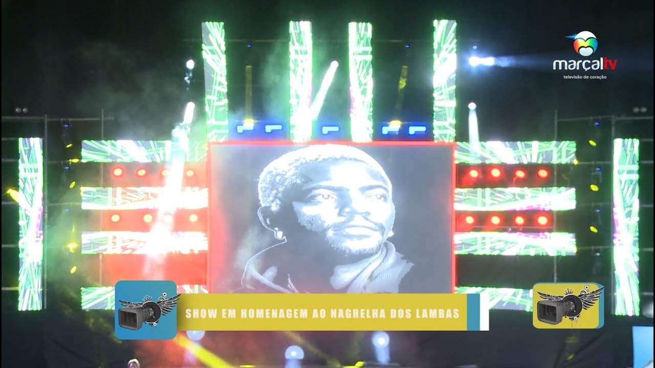 SHOW EM HOMENAGEM AO NAGRELHA DOS LAMBAS