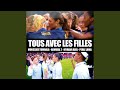 Miniature de la vidéo de la chanson Tous Avec Les Filles