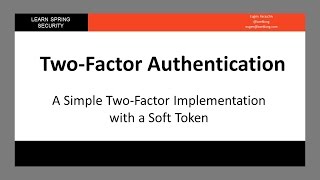 A Simple Two Factor Implementation with a Soft Token (LSS - Module 14 - Lesson 1) screenshot 2