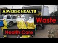 Adverse Health releted Health Care Waste