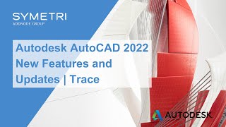 AutoCAD 2022 | New Features and Updates: Trace