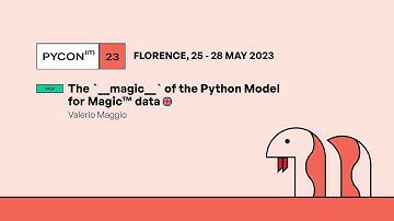 The `__magic__` of the Python Model for Magic™ data - Valerio Maggio
