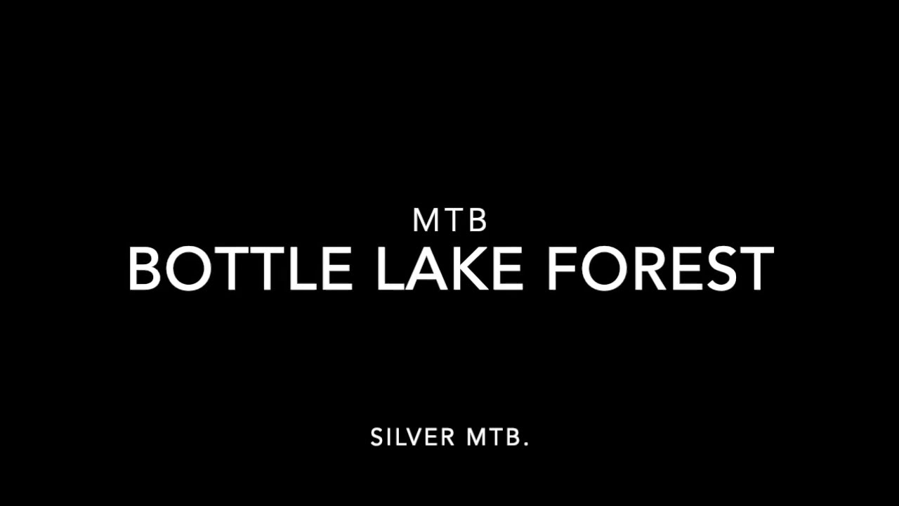 Bottle lake Forest 2021