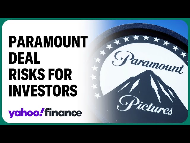 Paramount deal talks: How investors are viewing risks