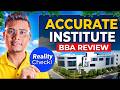 BBA at Accurate Group of Institutions 🔥 Full Reality Check | Fees, Placements & Admission 2026