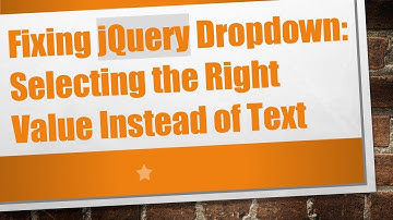 Fixing jQuery Dropdown: Selecting the Right Value Instead of Text