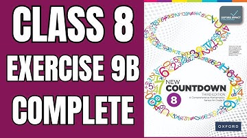Class 8 Math Exercise 9B Complete| New Countdown 3 addition |OXFORD SYLLABUS|Math with Afshan #maths