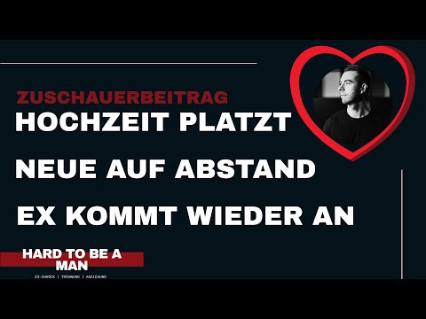 Hochzeit platzt, Ex weg, Oneitis funkt in neue Beziehung und da kommt die Ex wieder an