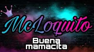 McLoquito ft Don Papa - Buena Mamacita