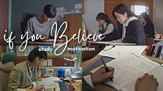 If You Believe | study motivation from kdramas (for exam time) Resimi