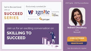 WiT Ignite Exclusive Talk with Indrani Choudhury