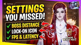 8 Hidden QOL Settings You MISSED! | Where Winds Meet Guide screenshot 2