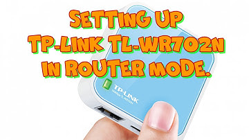 Setting up TP-Link TL-WR702N in router mode.