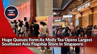 Huge Queues Form As Molly Tea Opens Largest Southeast Asia Flagship Store In Singapore