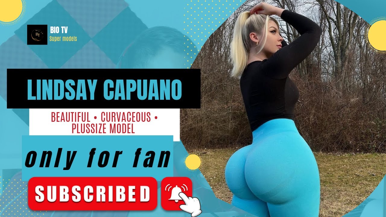 Lindsay Capuano🍑🍑~curvy model ~update and bio 💦💦 - YouTube
