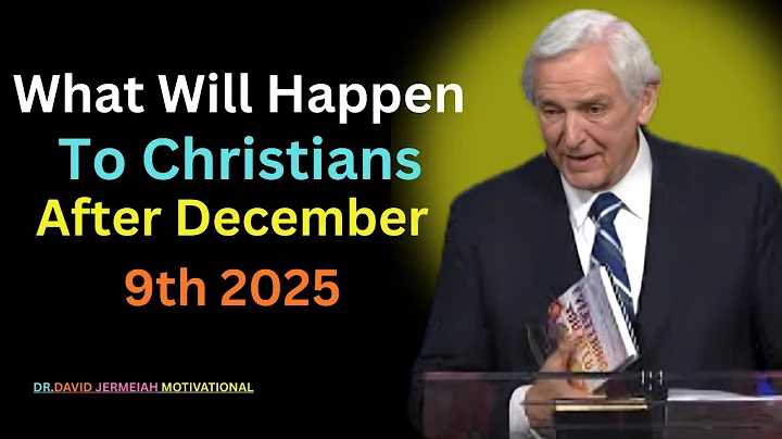 “What Will Happen To Christians After December 9th 2025 | Dr David Jeremiah | Motivational Speech”