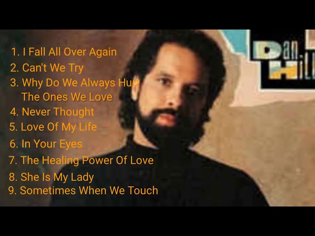 DAN HILL GREATEST HITS | DAN HILL PLAYLISTS class=