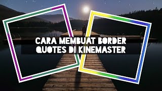 Border quotes kelap kelip dengan Kinemaster