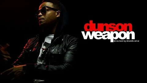 Dunson - Weapon [Music Video]