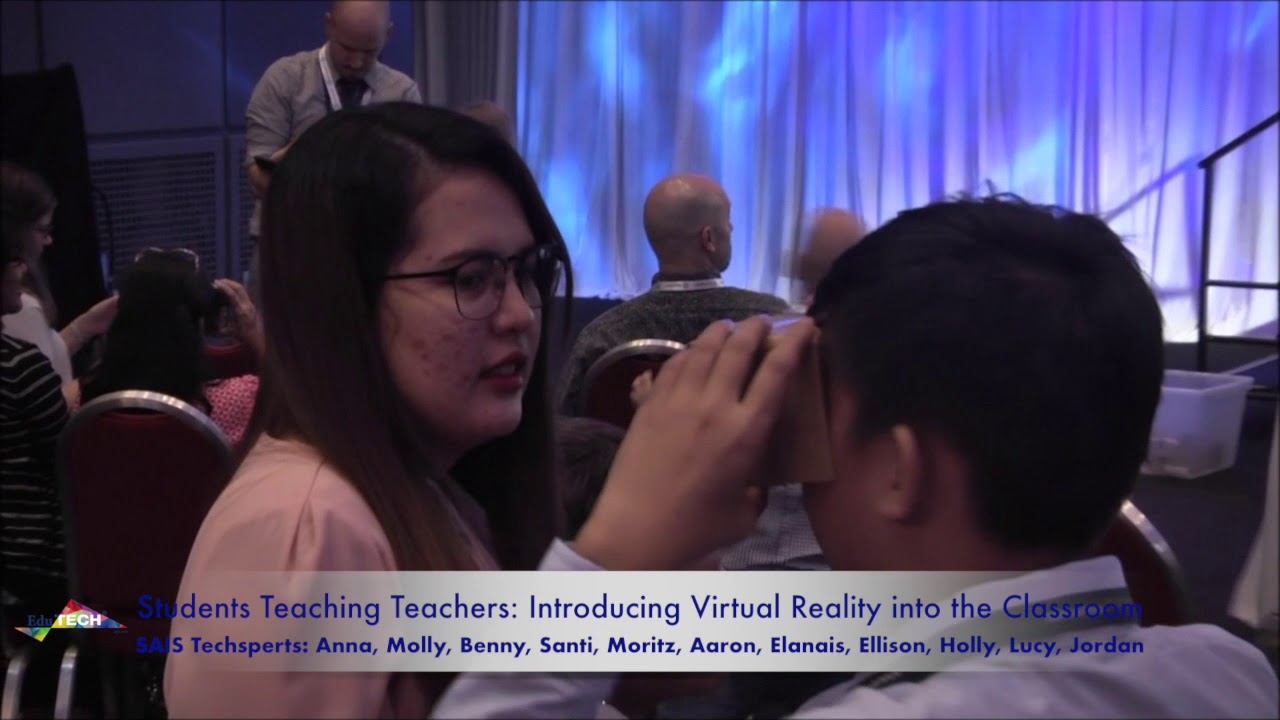 EduTECH Asia 2017 - Students Teaching Teachers - YouTube