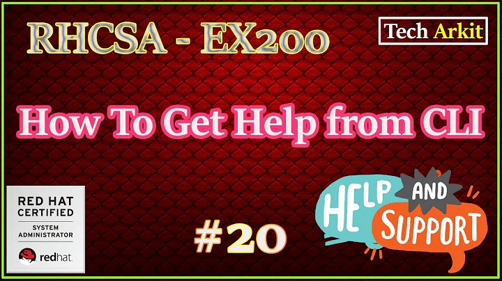 How to Get Help Linux Command Line | Man Pages | RHCSA Certification #20 | Tech Arkit | EX200