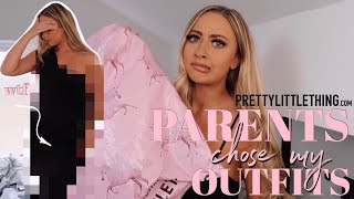 My PARENTS Chose My Clubbing Outfits.... help me x *pretty little thing*