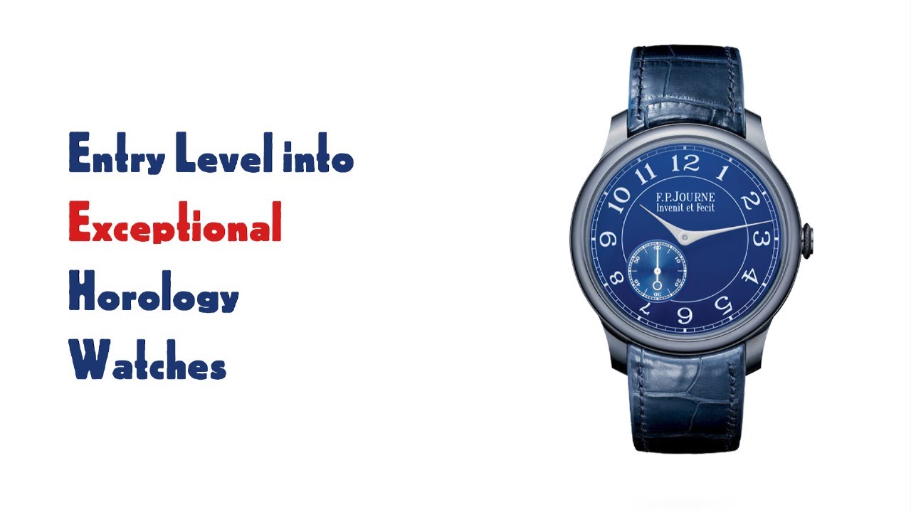 Entry Level into Exceptional Horology Watches #VP368 - YouTube