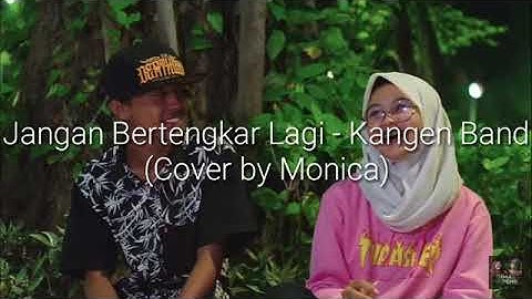 Lirik lagu jangan bertengkar lagi cover dimas gepeng ft.monica