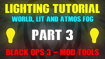 Lighting Tutorial Part 3: World Fog, Atmospheric Fog & Lit Fog (Black Ops 3 Mod Tools)