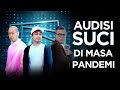 AUDISI SUCI DI MASA PANDEMI