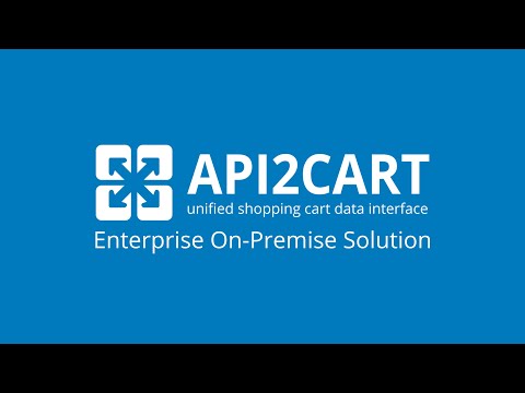 API2Cart Enterprise On-Premise Solution