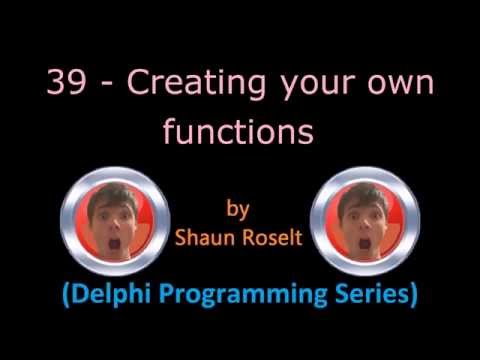 Delphi Programming Series: 39 - Creating your own functions