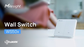 LoRaWAN Wall Switch Milesight WS50x Product Videography