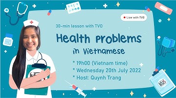 30-minute Vietnamese session with TVO | Health problems in Vietnamese - Tôi bị...