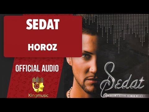 Sedat - Horoz - ( Official Audio )