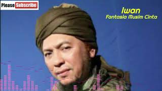 Iwan Fantasia Musim Cinta Youtube