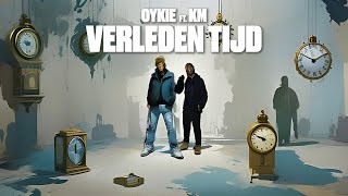 Oykie - Verleden Tijd ft. KM (prod. p.APE) [LYRICS VIDEO]