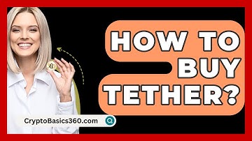 How to Buy Tether? - CryptoBasics360.com