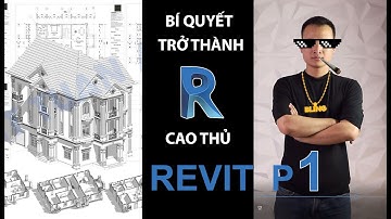 Revit Architecture P1( Hiển thị thông thường, lưu bản vẽ, mất mặt đứng, hiển thị chi tiết khuất).