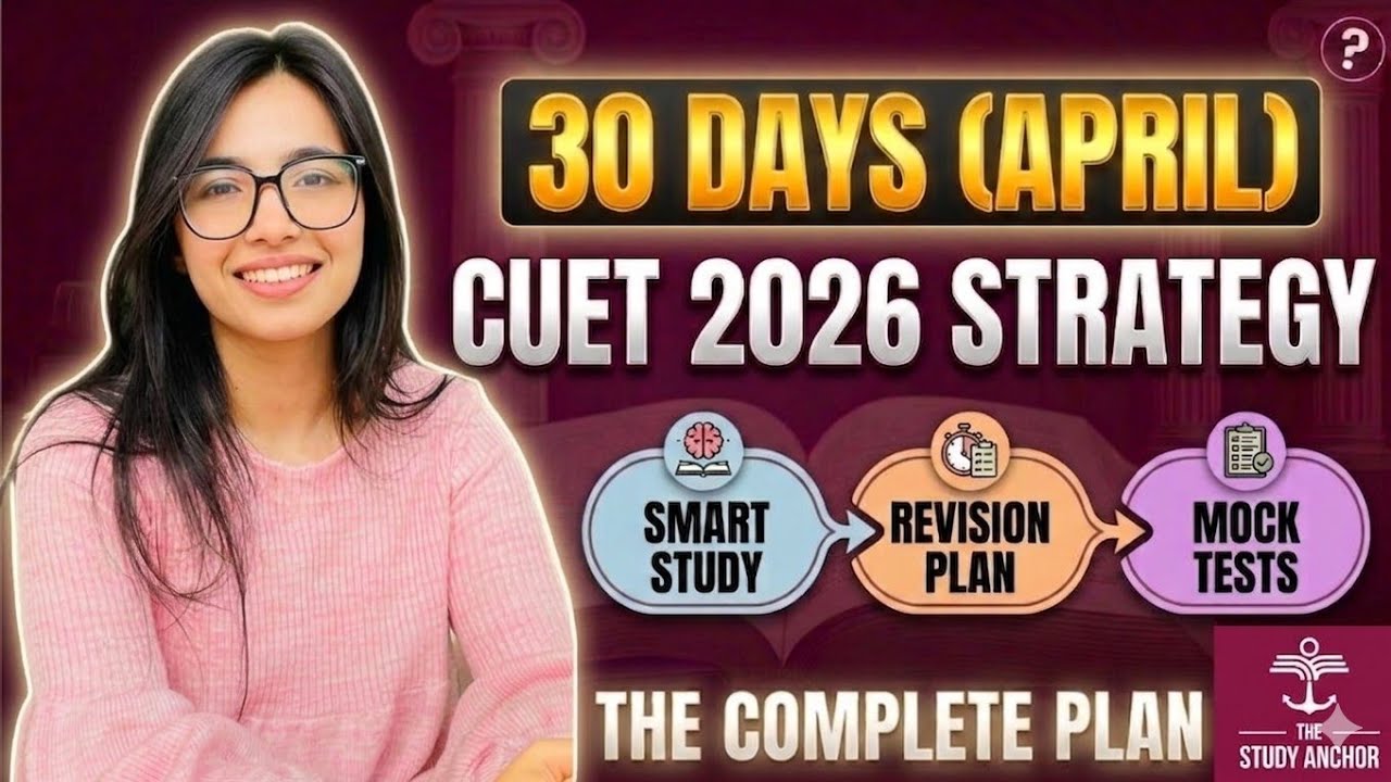 30 DAYS (APRIL) CUET 2026 STRATEGY! Must Watch - YouTube